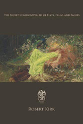 Secret Commonwealth of Elves Fauns & Fairies