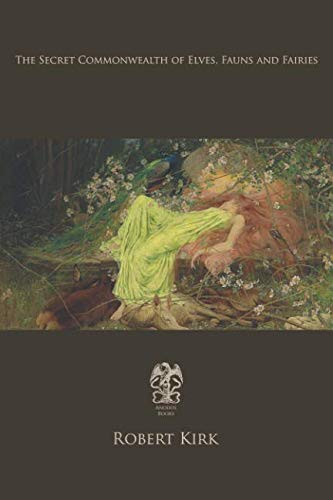 Secret Commonwealth of Elves Fauns & Fairies