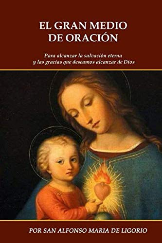 EL GRAN MEDIO DE LA ORACIoN