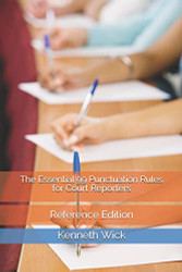Essential 99 Punctuation Rules for Court Reporters
