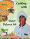 Cooking With Sister Delores Ali