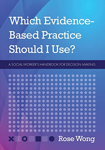 Which Evidence-Based Practice Should I Use