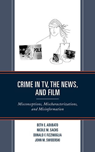 Crime in TV the News and Film