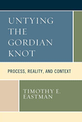 Untying the Gordian Knot: Process Reality and Context