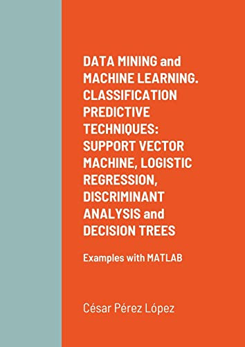 DATA MINING and MACHINE LEARNING. CLASSIFICATION PREDICTIVE