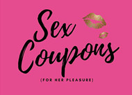 Sex Coupons (for her pleasure)