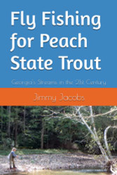 Fly Fishing for Peach State Trout