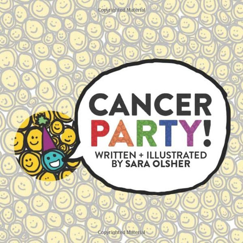 Cancer Party! Explain Cancer Chemo and Radiation to Kids in a