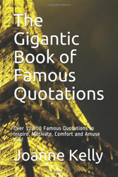 Gigantic Book of Famous Quotations