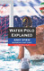 Water Polo Explained