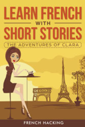 Learn French With Short Stories - The Adventures of Clara