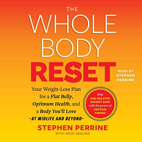Whole Body Reset: Your Weight-Loss Plan for a Flat Belly Optimum