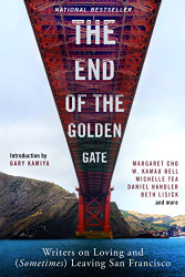 End of the Golden Gate: Writers on Loving