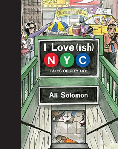 I Love (ish) New York City: Tales of City Life