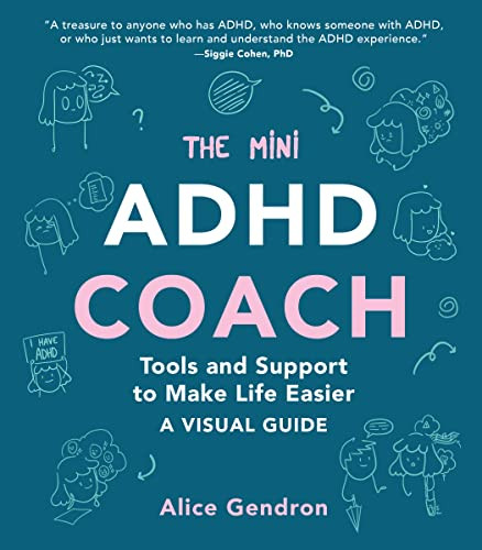 Mini ADHD Coach: Tools and Support to Make Life Easier - A Visual