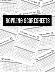 Bowling Score Sheets: Scoring Pad for Bowlers | Game Record Keeper
