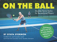 On the Ball: Doubles Tennis Tactics for Recreational Players