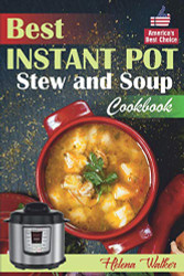 Best Instant Pot Stew and Soup Cookbook