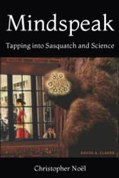 Mindspeak: Tapping into Sasquatch and Science
