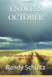 Endless October: Short stories from a traveling bird hunter