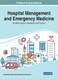 Hospital Management and Emergency Medicine