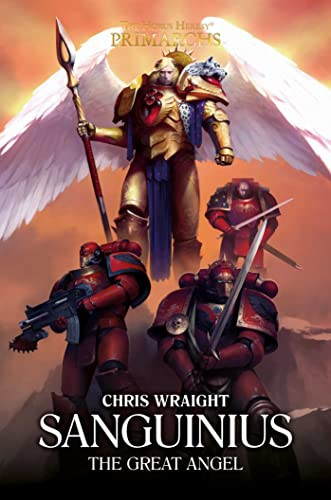 Sanguinius: The Great Angel (17) (The Horus Heresy: Primarchs)