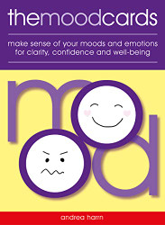 Mood Cards: Make Sense of Your Moods and Emotions for Clarity