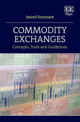 Commodity Exchanges: Concepts Tools and Guidelines