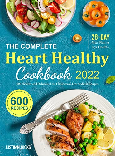 Complete Heart Healthy Cookbook 2022