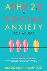 ADHD 2.0 & SOCIAL ANXIETY for Adults