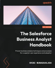 Salesforce Business Analyst Handbook