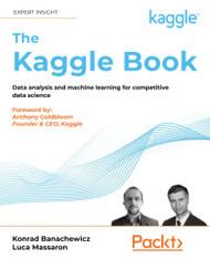 Kaggle Book: Data analysis and machine learning for competitive
