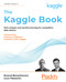 Kaggle Book: Data analysis and machine learning for competitive