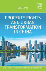 Property Rights and Urban Transformation in China