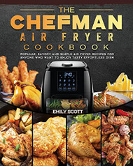 Chefman Air Fryer Cookbook