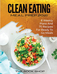 Clean Eating Meal Prep 2021