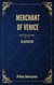 Merchant of Venice: (Illustrated)