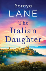 Italian Daughter: An absolutely unputdownable and stunning
