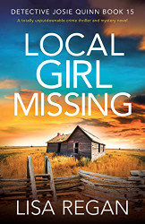Local Girl Missing: A totally unputdownable crime thriller and mystery