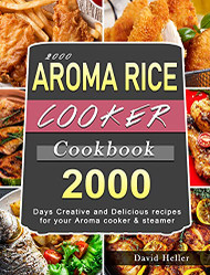 2000 AROMA Rice Cooker Cookbook