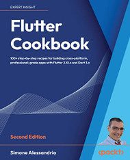 Flutter Cookbook: 100+ step-by-step recipes for building