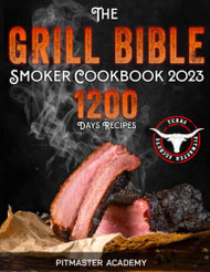 Grill Bible ?Çó Smoker Cookbook 2023
