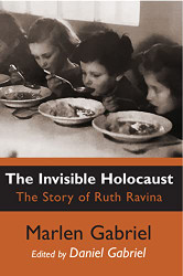 Invisible Holocaust: The Story of Ruth Ravina