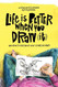 Life Is Better When You Draw It