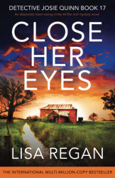 Close Her Eyes: An absolutely heart-racing crime thriller and mystery