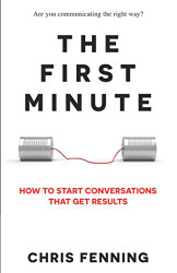 First Minute: How to Start Conversations That Get Results