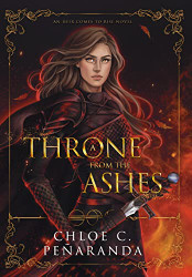 Throne from the Ashes: An Heir Comes to Rise - Book 3