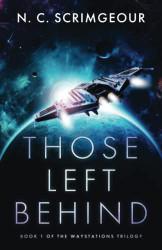 Those Left Behind: An epic first contact space opera