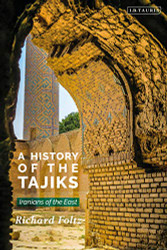 History of the Tajiks: Iranians of the East - Library of Middle East