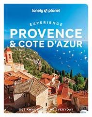Lonely Planet Experience Provence & the Cote d'Azur 1
